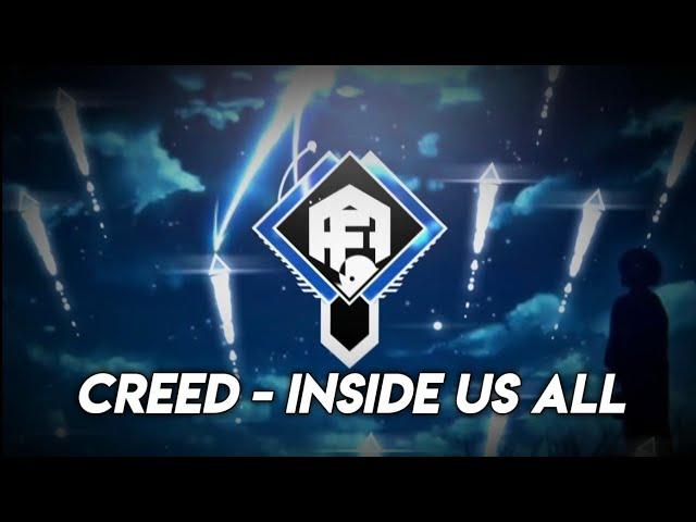 CREED - INSIDE US ALL REMIX