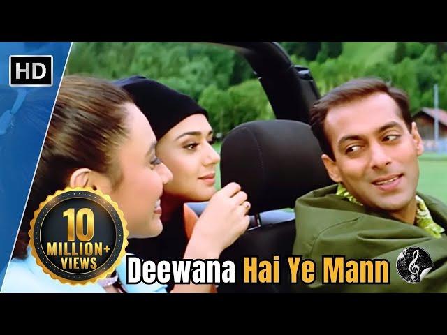 Deewana Hai Ye Mann | Salman Khan | Rani | Preity | Chori Chori Chupke Chupke | Romantic Hindi Song