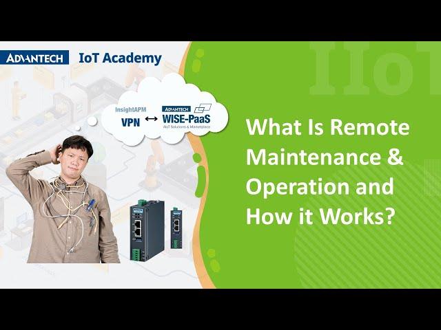 [IoT Academy]What is Remote Maintenance & Operation and How It Works?