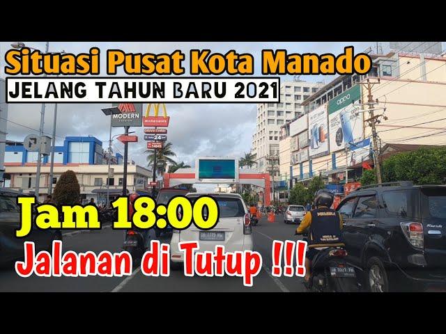 Jelang Tahun Baru 2021 Jalanan Pusat Kota Manado Di Tutup !!!