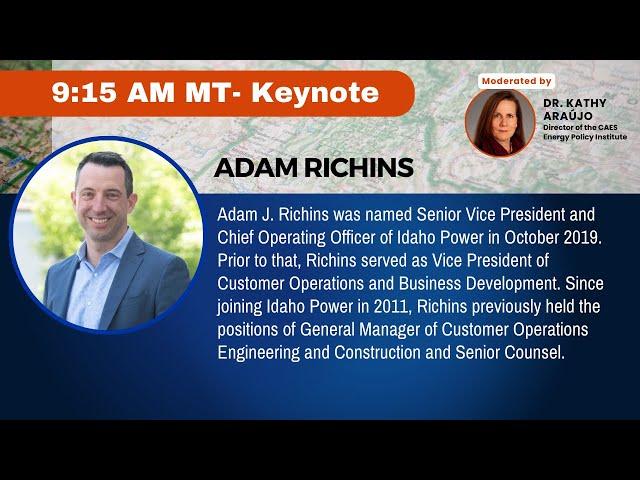 Keynote Address: Adam Richins, Chief Operating Officer, Idaho Power