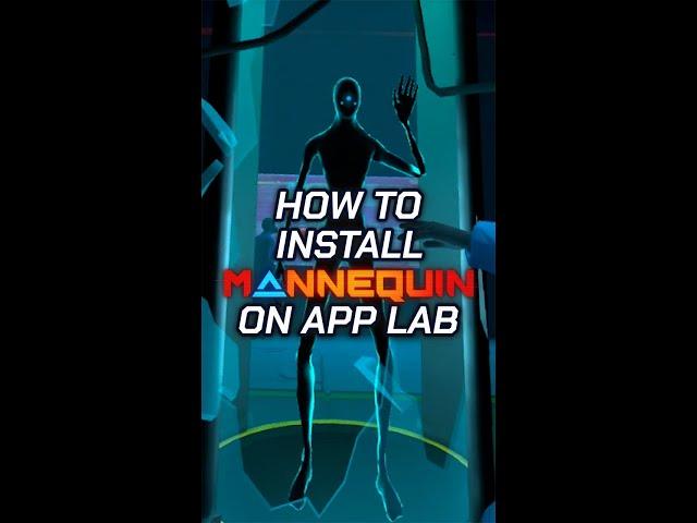 How do you install Mannequin on App Lab ⁉️⁉️