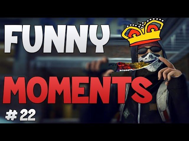 CS:GO - Funny Moments #22!