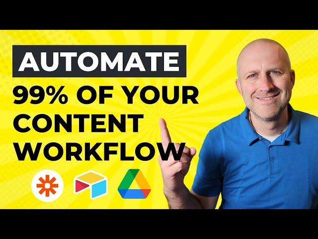 How To Automate 99% Of Your Content Workflow (with Zapier, Airtable and Google Drive)