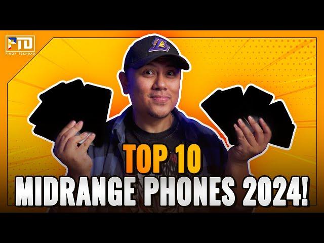 TOP 10 MIDRANGE PHONES NGAYONG 2024! ANDITO KAYA ANG PHONE MO?