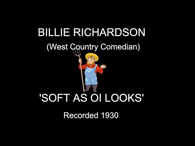 Billie Richardson: 'Soft As Oi Looks' (1930)