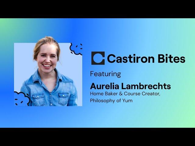 Castiron Bites: Episode 13 ft. Aurelia Lambrechts of Philosophy of Yum