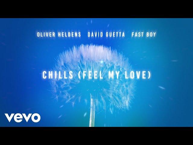 Oliver Heldens, David Guetta, FAST BOY - Chills (Feel My Love) (Official Lyric Video)