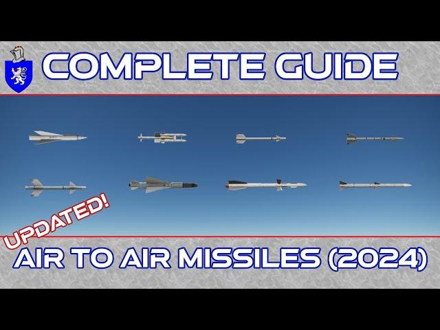 Complete Guide To Air To Air Missiles (2024)