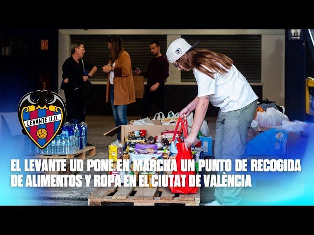 El Levante UD pone en marcha un punto de recogida de alimentos y ropa en el Ciutat de València