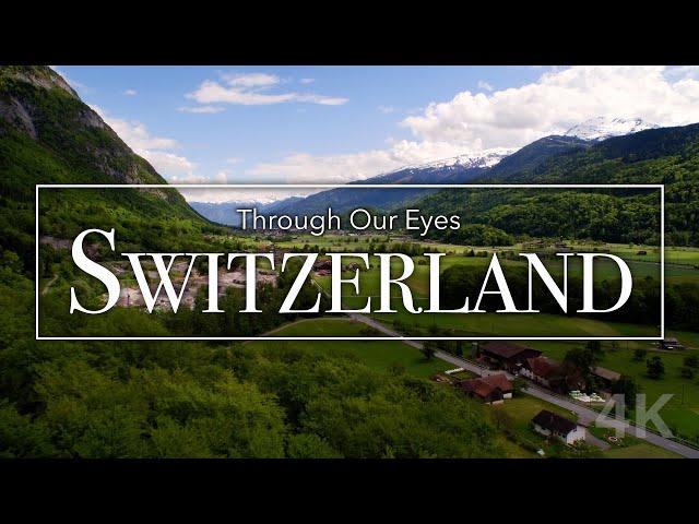 Through Our Eyes - Switzerland