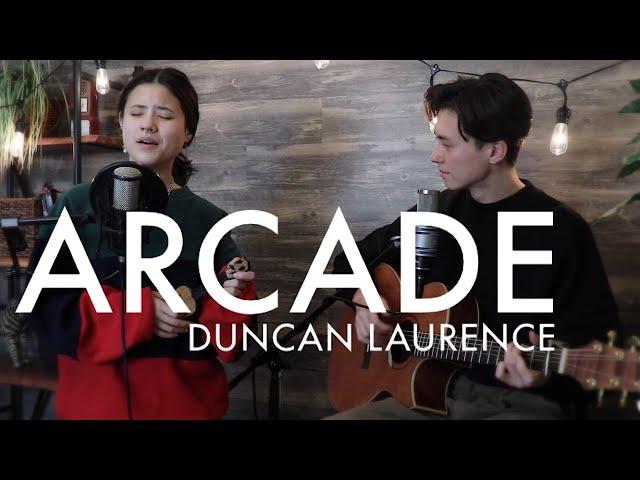 Arcade - Duncan Laurence - Vocal/Acoustic Cover Ft. Renee Foy