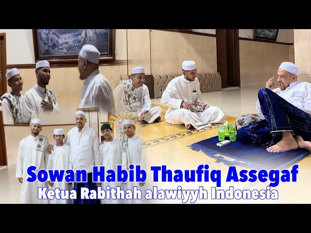 Habib atbos & adik adiknya Berjumpa ketua Rabthah alawiyyah - Habib Thaufiq bin Abdulqodir Assegaf