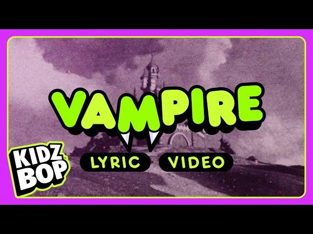 KIDZ BOP Kids - Vampire (Lyric Video)