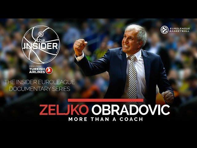 Zeljko Obradovic - More than a coach - Euroleague Documentary Series presented by Turkish Airlines