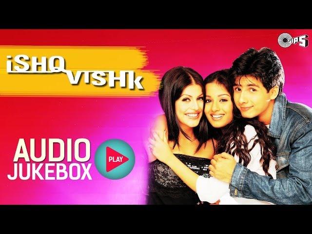 Ishq Vishk Jukebox - Full Album Songs | Shahid, Amrita, Shenaz, Anu Malik