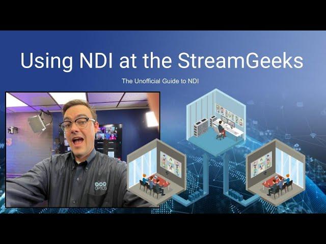 How we use NDI at StreamGeeks