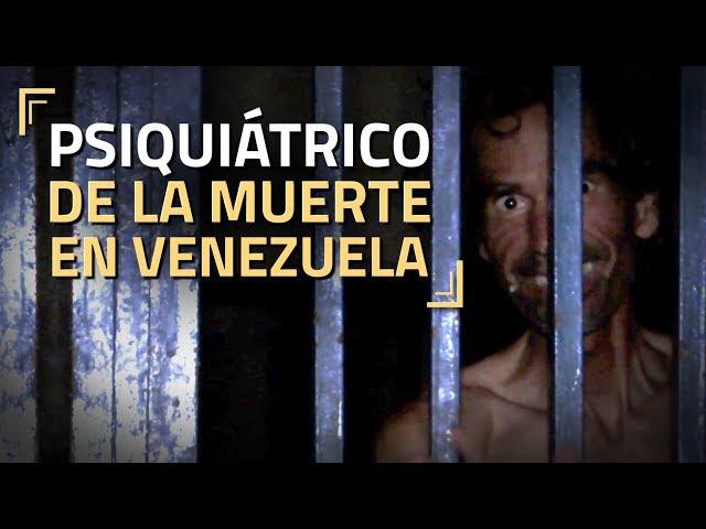 El psiquiátrico de la muerte en Venezuela es real: imágenes aterradoras | Impacto Mundo