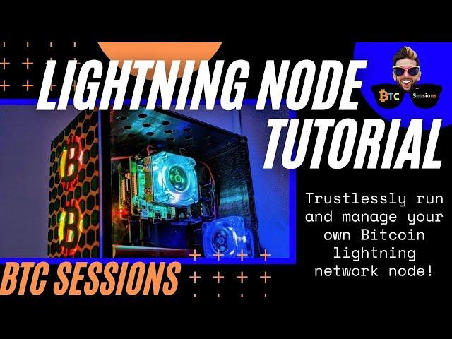 How To Run A Bitcoin Lightning Network Node - Step By Step Tutorial