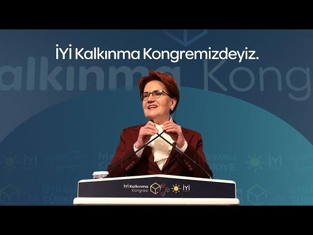 İYİ Kalkınma Kongremiz | Genel Başkanımız Sayın Meral Akşener'in açılış konuşması.