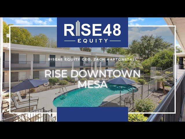 How We Achieved $187 Rent Increase | Rise Downtown Mesa Multifamily Investment | Rise48 Equity