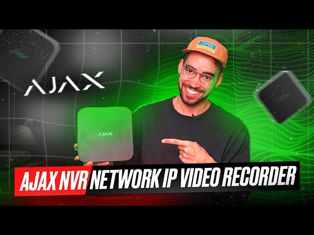 Ajax NVR Review: The Game-Changer in Security Video Surveillance?