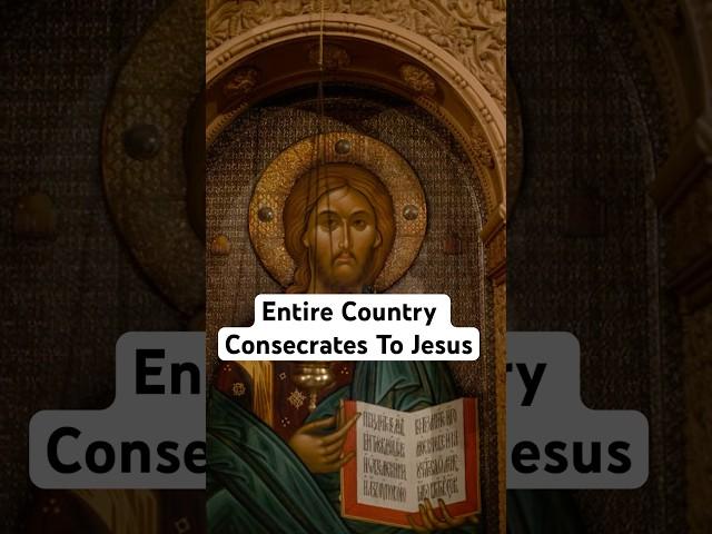 This Entire Country Just Consecrated To Jesus Christ