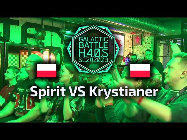 HIT! Spirit VS Krystianer TvP HAOS Galactic Battle H40S Playoffs 2024 Indy i Zedd