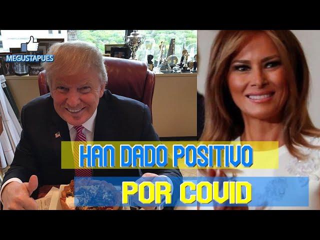 Donald Trump y Melania dan positivo en coronavirus.