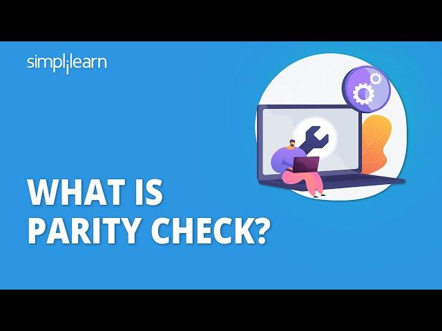 What is Parity Check? | Parity Check Error Detection | Parity Check Matrix | Simplilearn