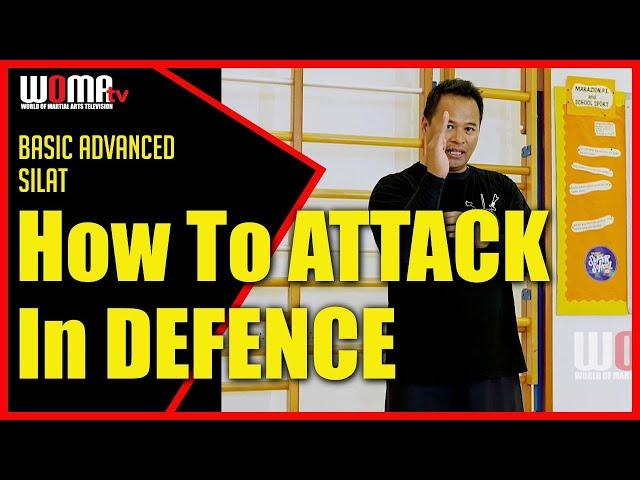 How To ATTACK In DEFENCE SILAT