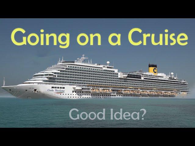 Is Going on a Cruise a Good Idea?