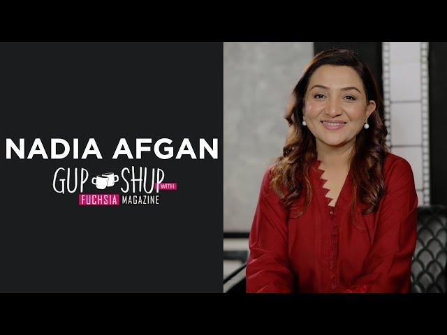 Nadia Afgan AKA Shamim | Kabli Pulao | Suno Chanda | Gup Shup With FUCHSIA