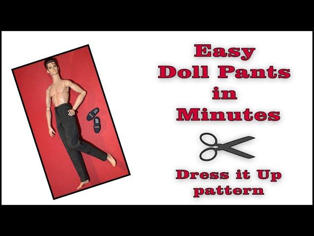 Doll Clothes Sewing Tutorial / How To Sew Basic Pants  / Integrity Monarch  / Dress it Up pattern