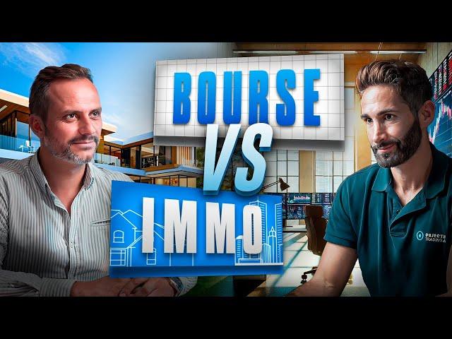 INVESTIR : BOURSE OU IMMO ? Le Match Décisif ! ️