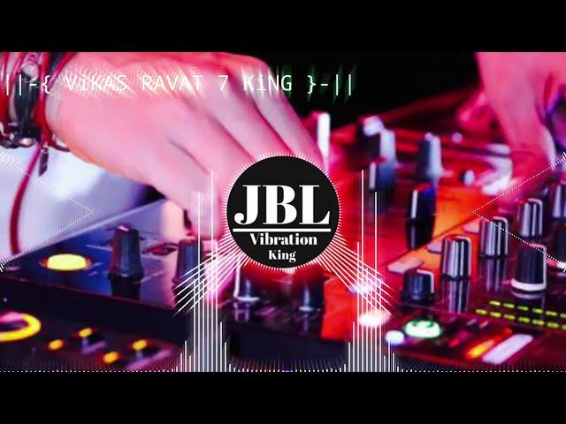 Tera Naam Liya tujhe yaad Kiya - #hindisong #bollywoodremixsong JBL vibrationking DJ VR7 KiNG RAJPUR