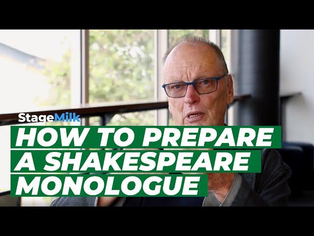 How to Prepare a Shakespeare Monologue - John Bell Interview