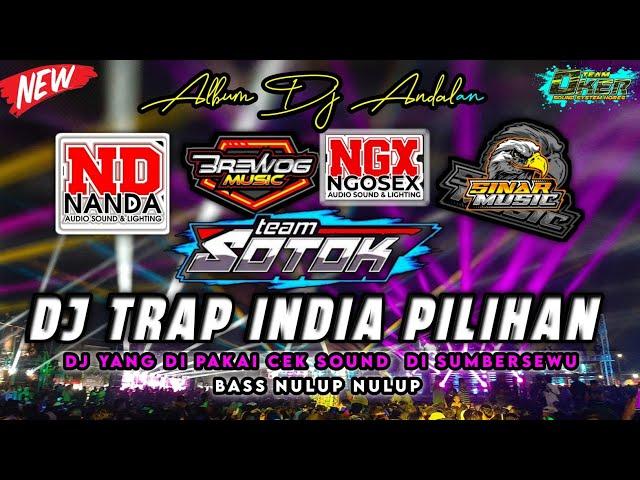 KUMPULAN TRAP DJ INDIA PILIHAN PARA SOUND MAN JAWA TIMUR UNTUK CEK SOUND HAJATAN | FUL BASS HOROR