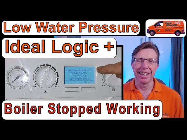 Ideal Logic. Low Water Pressure.  Boiler Stopped working. How to get your boiler working again.