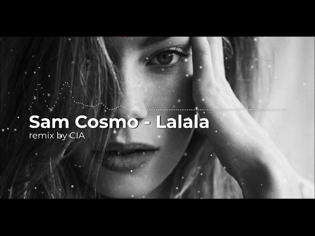 Sam Cosmo - Lalala (REMIX by qrsn & CIA prod.)