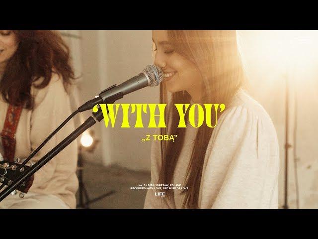 Z TOBĄ (With You) - LIFE Kościół (Cover)