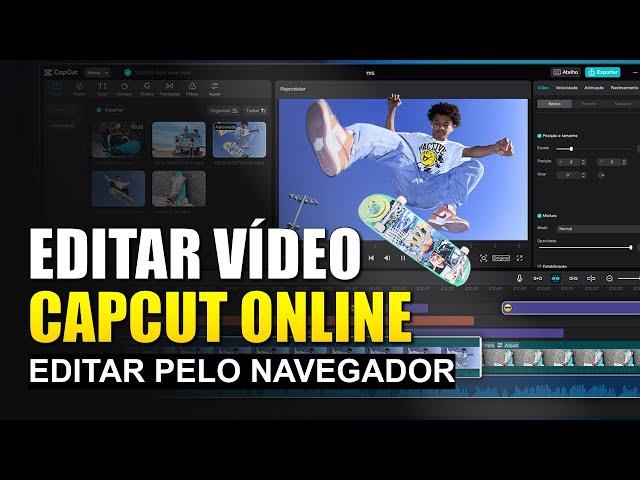 [PASSO A PASSO] Editar Vídeo no CAPCUT ONLINE - Direto no Navegador