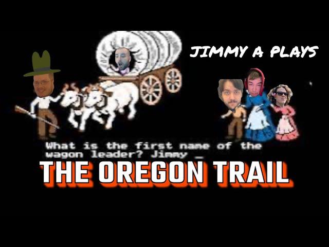 Let's Play The Oregon Trail (1985)/ Jimmy A Plays Series