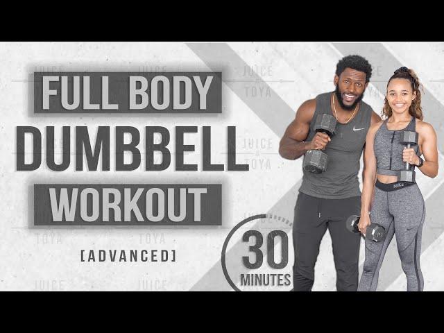 30 Minute Full Body Dumbbell Workout NO REPEAT (Advanced)