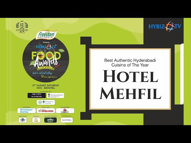 Best Authentic Hyderabadi Cusisine Of The Year | Hotel Mehfil | HybizTv Food Awards 2022