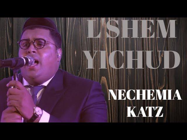 L'shem Yichud l Nechemia Katz l LIVE