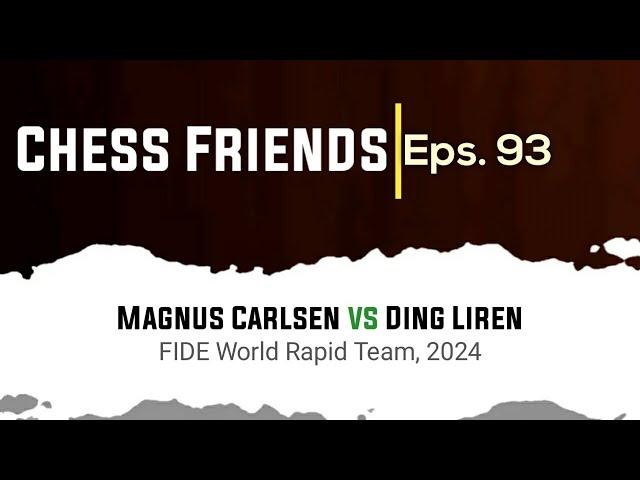 Magnus Carlsen vs Ding Liren // FIDE World Rapid Team, 2024