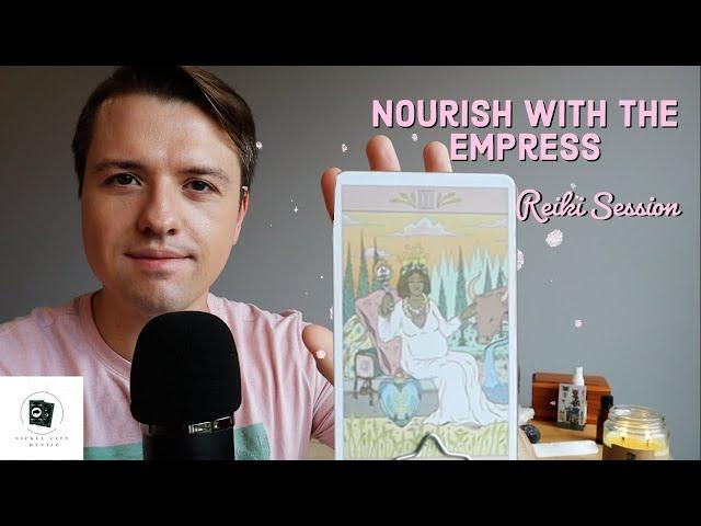 Nourish with The Empress Reiki Session | Whispers and ASMR Vibes