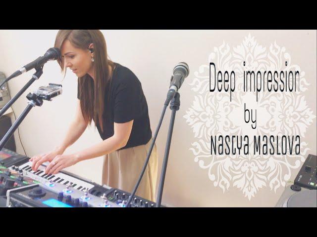 Boss RC-505 - Live looping by Nastya Maslova - "Deep Impression"