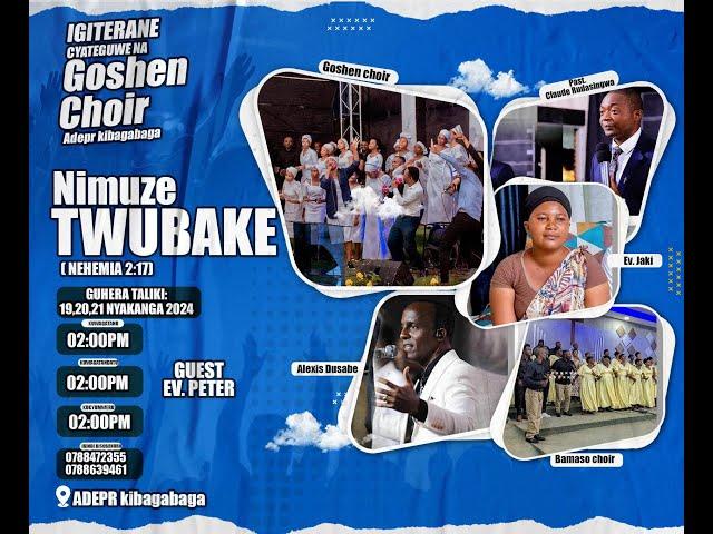 Nimuze twubake Concert  by Goshen Choir/ ADEPR Kibagabaga live